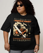 Abandon My Humanity' Shirt