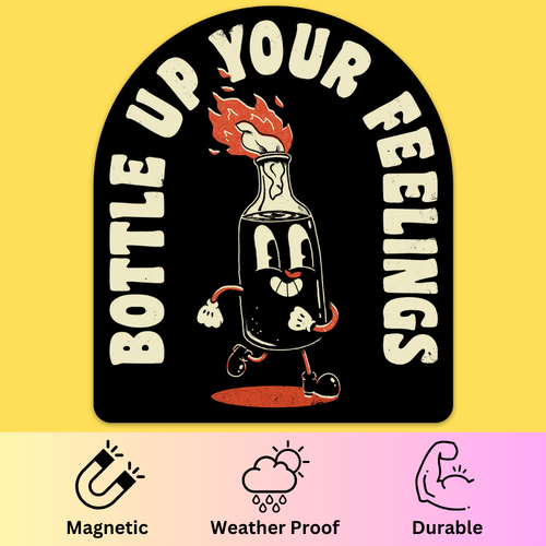 Bottle Up Your Feelings' Bumper Magnet