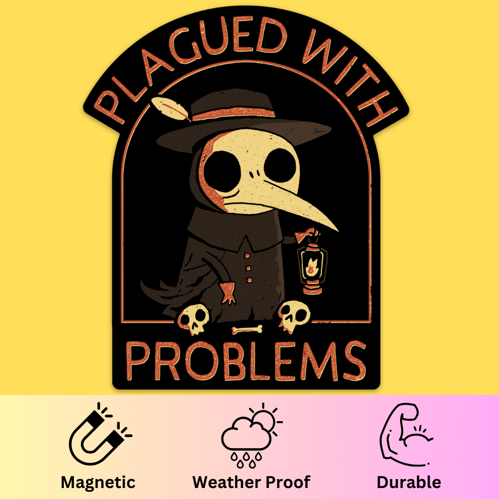 Plagued With Problems' Bumper Magnet