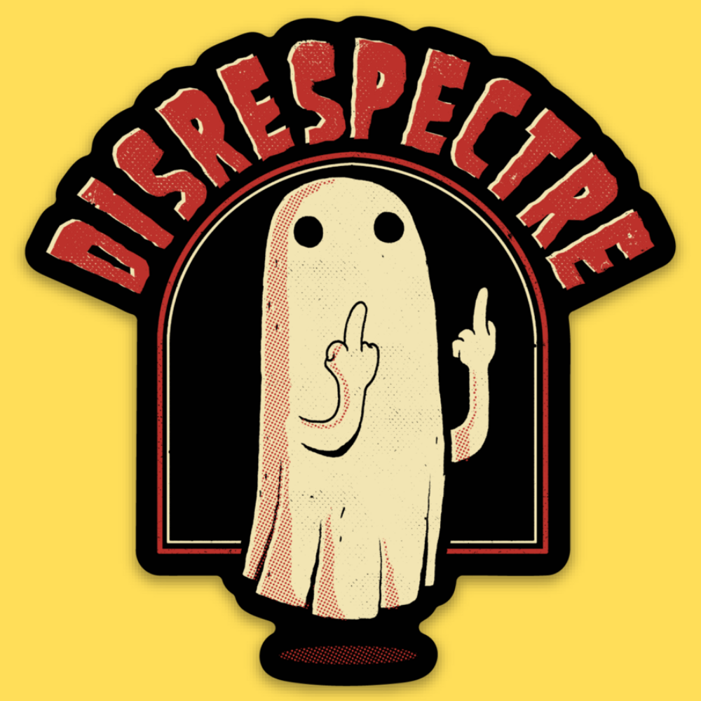 Disrespectre' Sticker