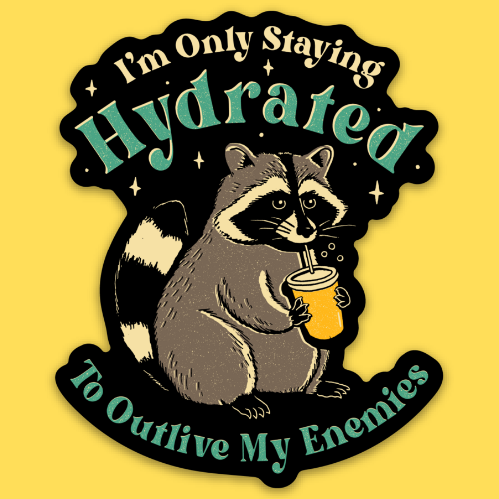 Staying Hydrated' Sticker