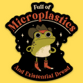 Full of Microplastics' Sticker