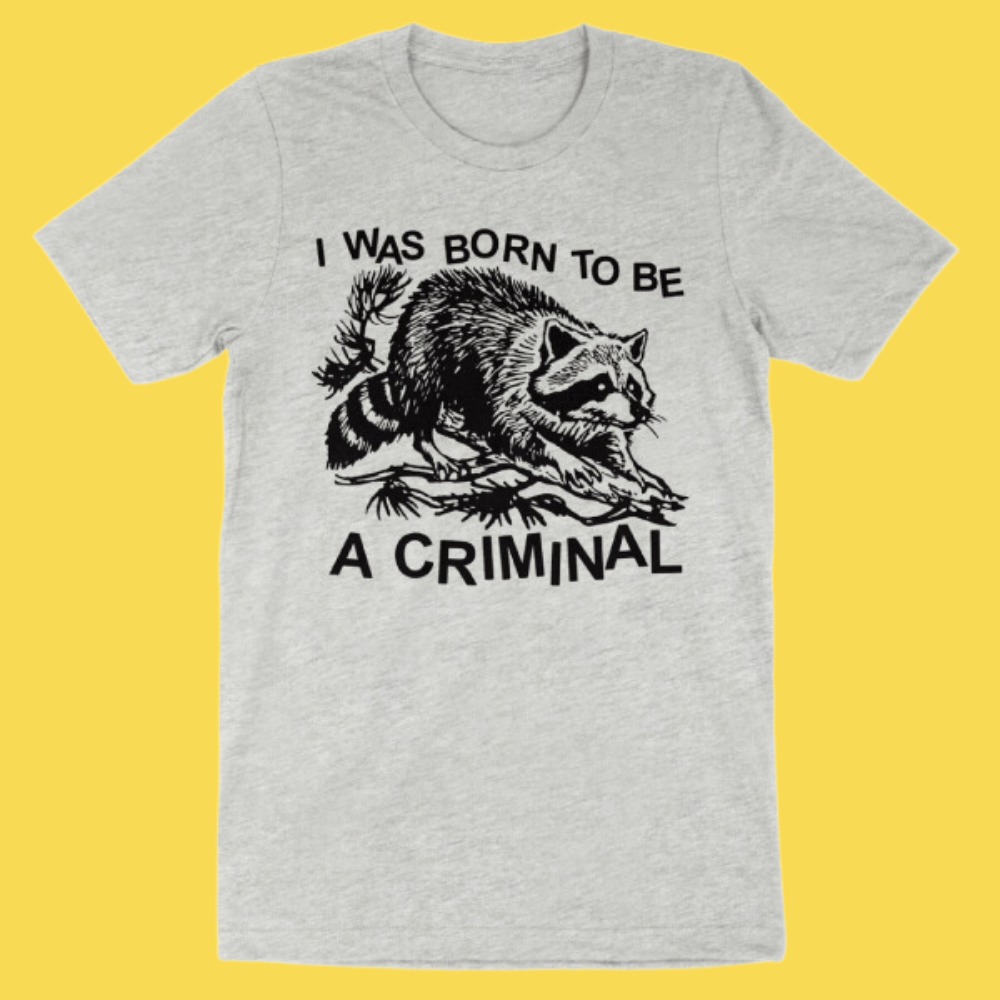 Born Criminal' Shirt