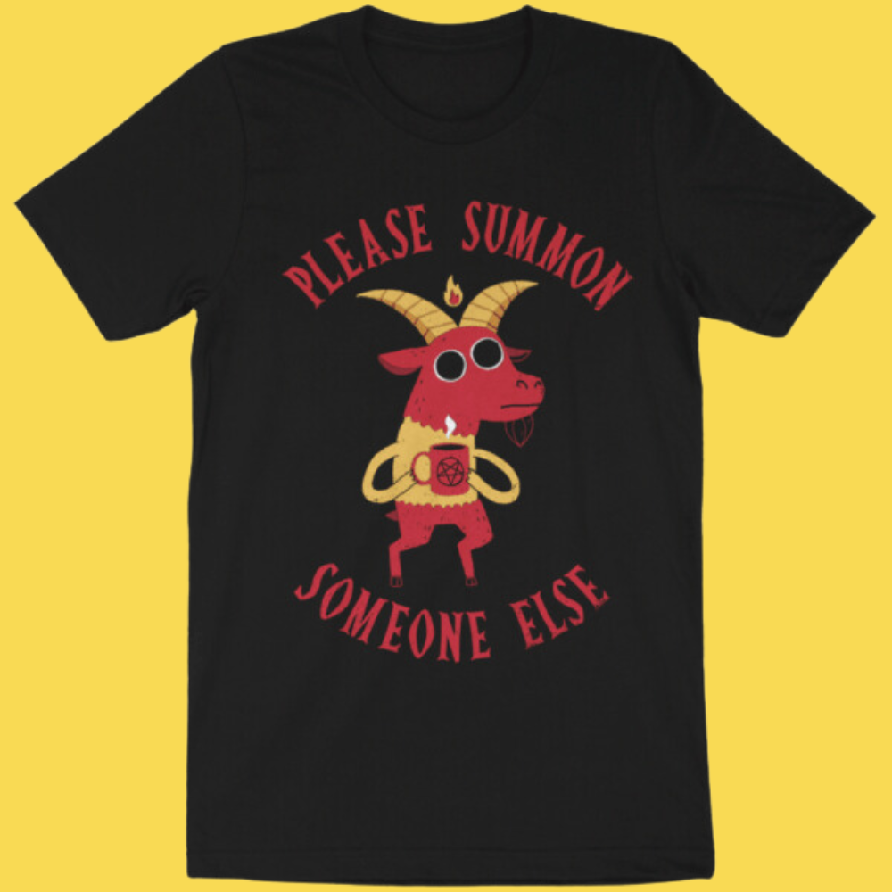 Summon Someone Else' Shirt