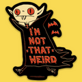 I'm Not That Weird' Sticker
