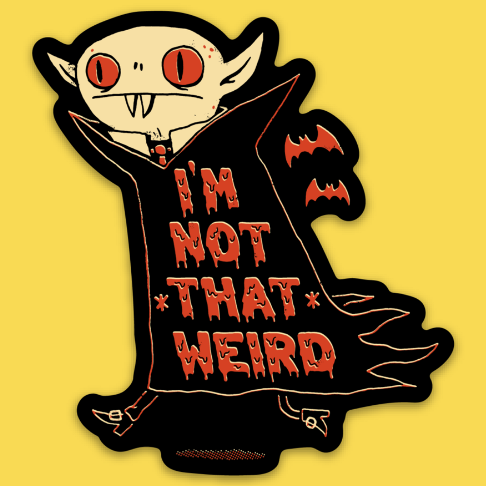 I'm Not That Weird' Sticker