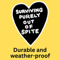Purely Spite' Bumper Sticker