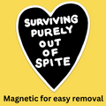 Purely Spite' Bumper Magnet