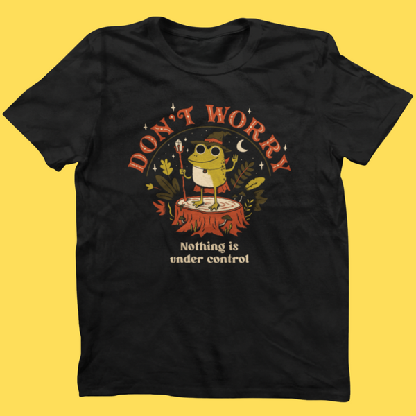 Don't Worry' Shirt