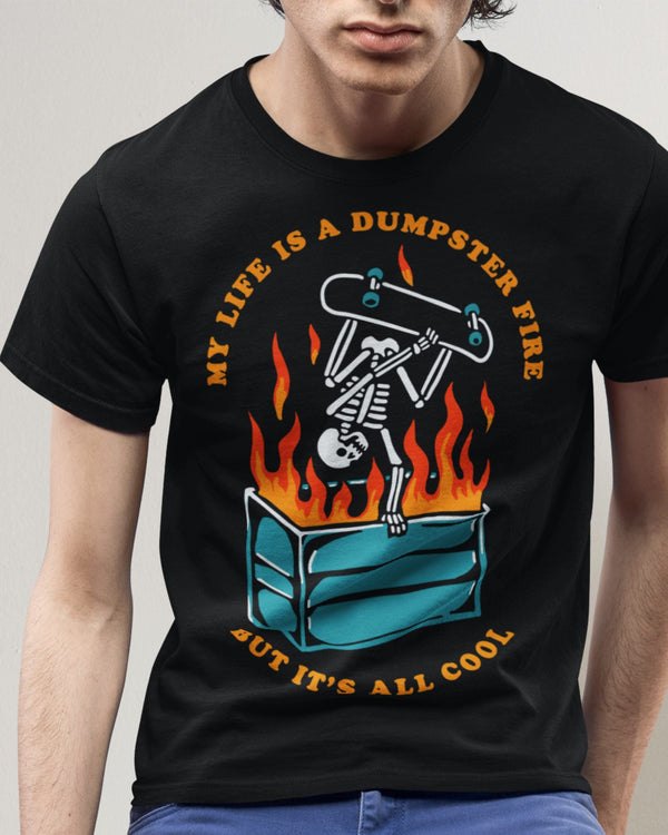 Dumpster Fire' Shirt