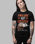 Failure Is An Option' Shirt