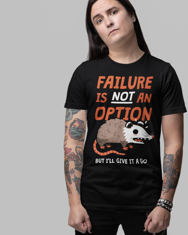Failure Is An Option' Shirt