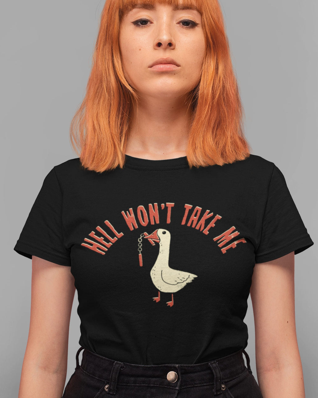 Hell Won't Take Me' Shirt
