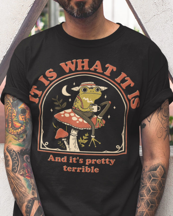 It Is What It Is' Shirt