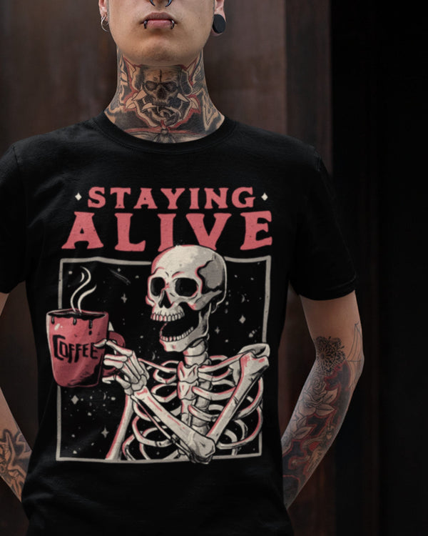 Staying Alive' Shirt
