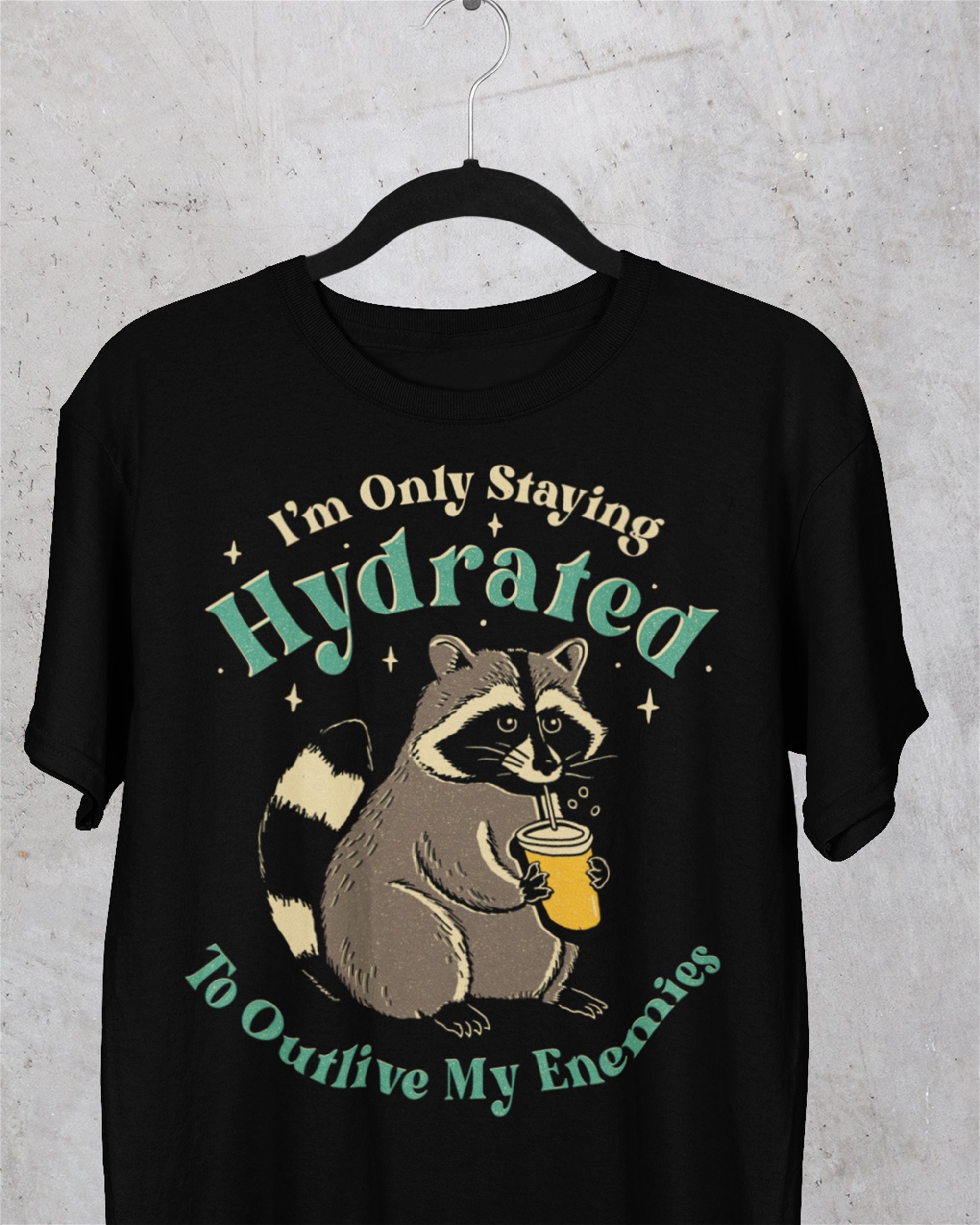 Staying Hydrated' Shirt