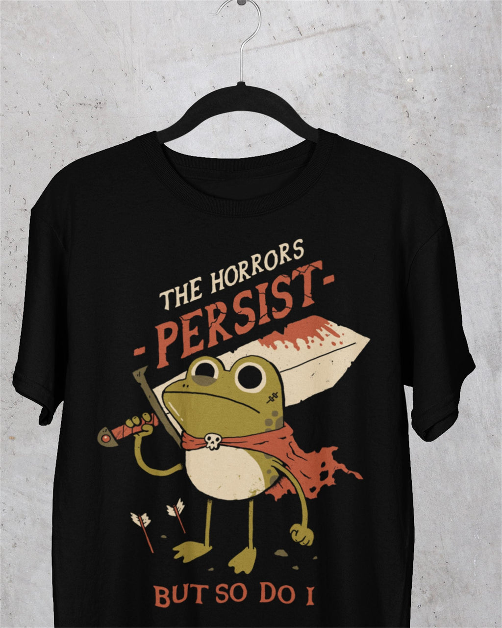 The Horrors Persist' Shirt