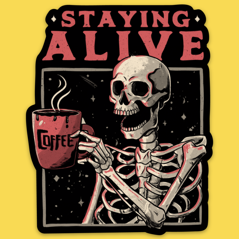 Staying Alive' Sticker