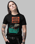 Work Is Trash' Shirt