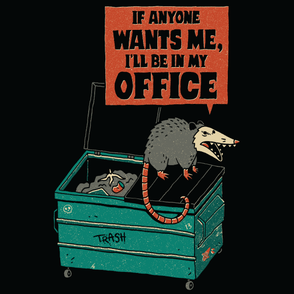 Work Is Trash' Shirt