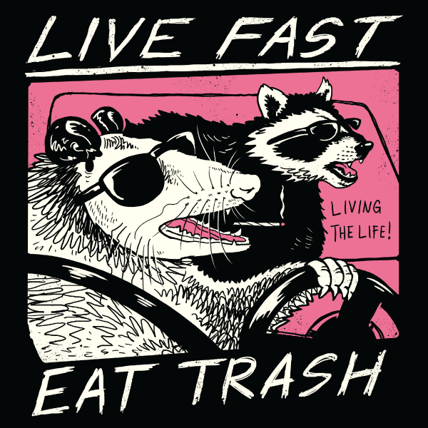 Live Fast, Eat Trash' Shirt