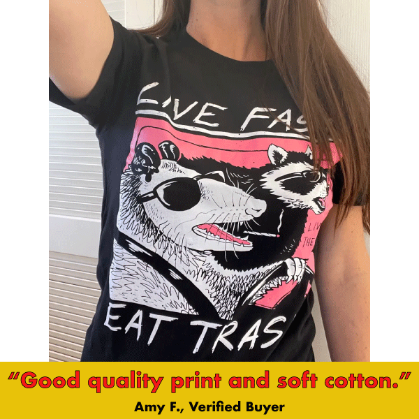 Live Fast, Eat Trash' Shirt