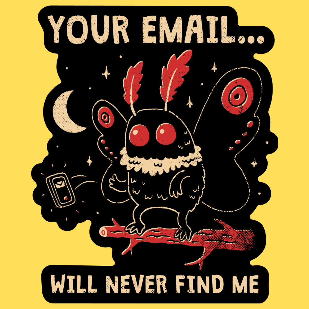 Your Email Will Never Find Me' Sticker