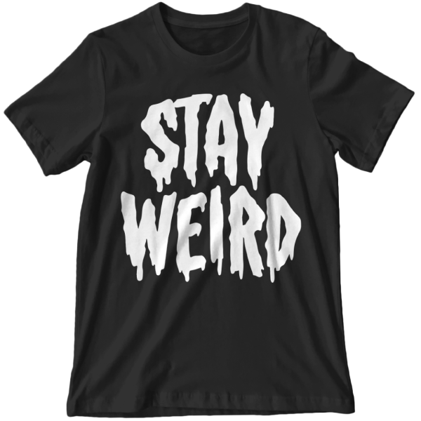Stay Weird' Glow in the Dark Shirt