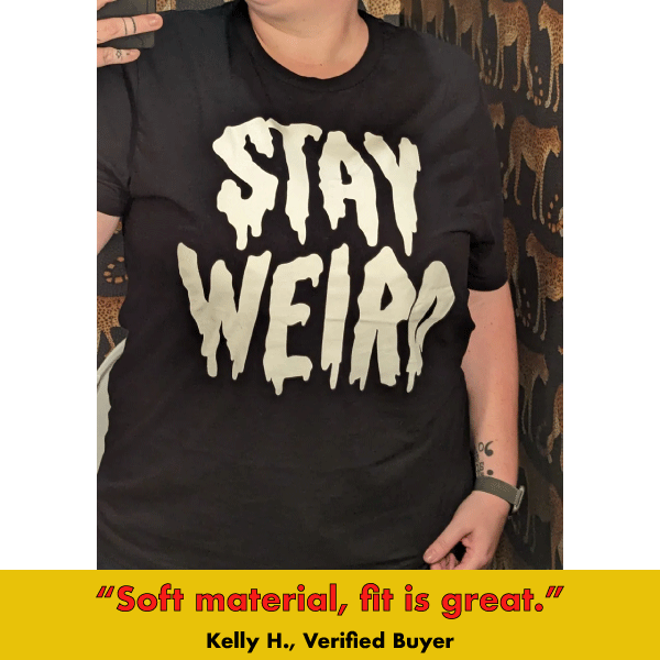 Stay Weird' Glow in the Dark Shirt