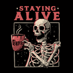 Staying Alive' Shirt