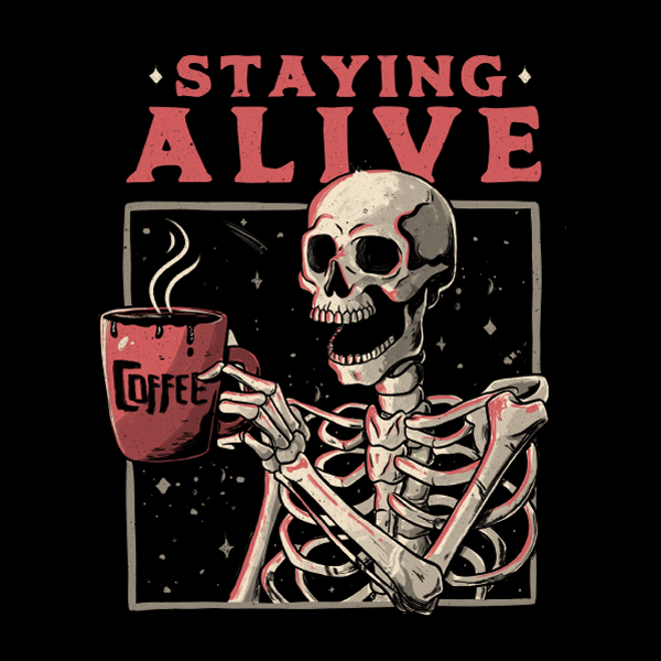 Staying Alive' Shirt